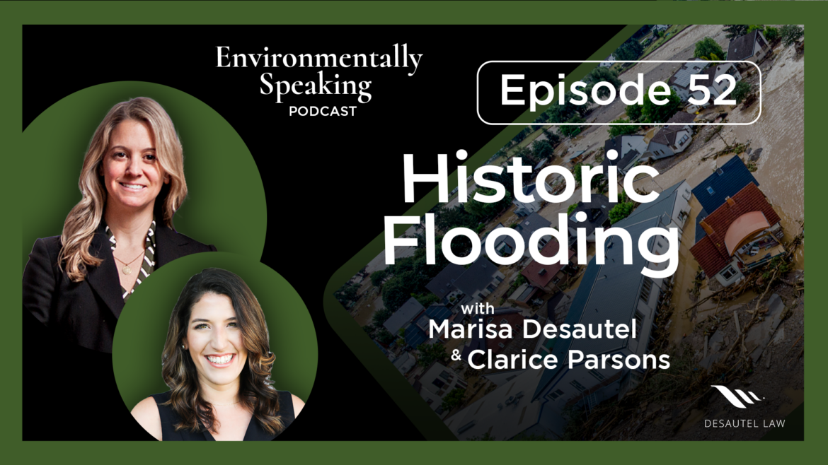 Environmentally Speaking 052: Historic Flooding
