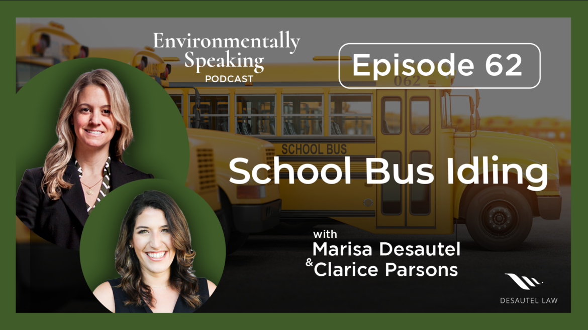 Environmentally Speaking 062: School Bus Idling