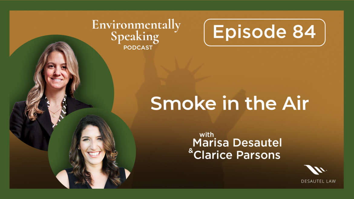 Environmentally Speaking 084: Smoke in the Air